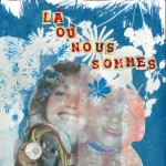 Là où nous sommes