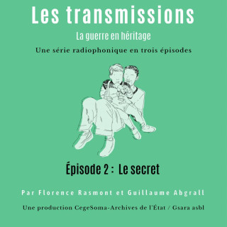 Les transmissions : Le Secret (2/3)